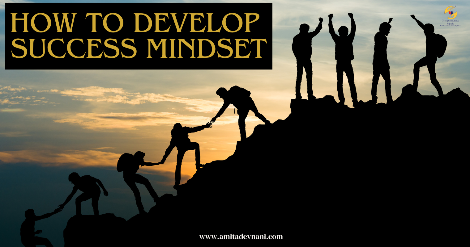 Developing a Mindset for Success: A Guide by Amita Devnani